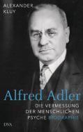 Alfred Adler di Alexander Kluy edito da DVA Dt.Verlags-Anstalt