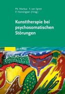 Kunsttherapie bei psychosomatischen Störungen edito da Urban & Fischer/Elsevier