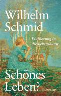 Schönes Leben? di Wilhelm Schmid edito da Suhrkamp Verlag AG