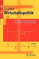 Wirtschaftspolitik di Hans Peter Gruner edito da Filiquarian Publishing