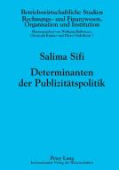 Determinanten der Publizitätspolitik di Salima Sifi edito da Lang, Peter GmbH