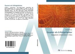 Guanxi als Erfolgsfaktor di Sandra Beringer edito da AV Akademikerverlag