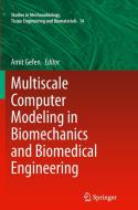 Multiscale Computer Modeling in Biomechanics and Biomedical Engineering edito da Springer Berlin Heidelberg