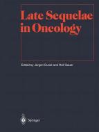 Late Sequelae in Oncology edito da Springer Berlin Heidelberg