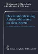 Herausforderung Atherosklerose in den 90ern edito da Steinkopff