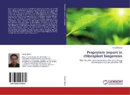 Preprotein import in chloroplast biogenesis di Meryll Martin edito da LAP Lambert Academic Publishing