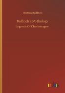 Bulfinch´s Mythology di Thomas Bulfinch edito da Outlook Verlag