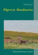 Pilgern In Skandinavien di Dirk Eickmeyer edito da Books On Demand