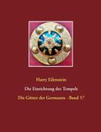 Die Einrichtung des Tempels di Harry Eilenstein edito da Books on Demand