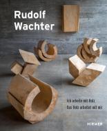 Rudolf Wachter edito da Hirmer Verlag GmbH