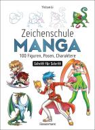 Zeichenschule Manga  - 100 Figuren, Posen, Charaktere Schritt für Schritt di Yishan Li edito da Bassermann, Edition