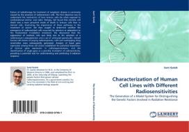 Characterization of Human Cell Lines with Different Radiosensitivities di Sami Qutob edito da LAP Lambert Acad. Publ.