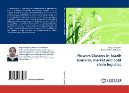 Flowers Clusters In Brazil di Marly Cavalcanti, Etiene De Farias Macedo edito da Lap Lambert Academic Publishing