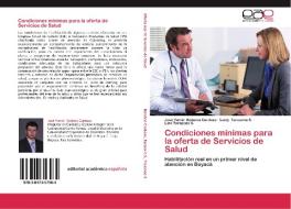 Condiciones mínimas para la oferta de Servicios de Salud di José Yamid Bolaños Cardozo, Leidy Tarazona S., Lina Tarazona S. edito da EAE