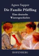 Die Familie Pfäffling di Agnes Sapper edito da Hofenberg