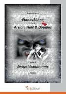 Etanas Söhne - Band 3 - Ewige Verdammnis di Antje Jürgens edito da tredition