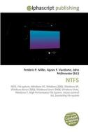 NTFS di Frederic P Miller, Agnes F Vandome, John McBrewster edito da Alphascript Publishing