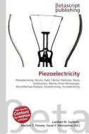 Piezoelectricity edito da Betascript Publishers