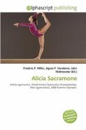 Alicia Sacramone edito da Alphascript Publishing
