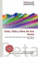 Evita, Vida y Obra de Eva Per N edito da Betascript Publishing