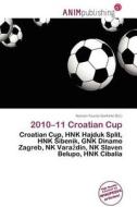 2010-11 Croatian Cup edito da Betascript Publishing