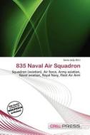 835 Naval Air Squadron edito da Cred Press
