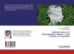 Salient Feature of Chenopodium album L. and its Role in Cosmetics di Nidhi Srivastava, Gauri Singhal Vartika Verma, Monika Choudhary edito da LAP Lambert Academic Publishing