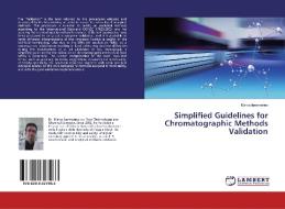 Simplified Guidelines for Chromatographic Methods Validation di Marco Iammarino edito da LAP Lambert Academic Publishing