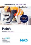 Peón/a. Temario volumen 1. Ayuntamiento de Valladolid edito da Ed. MAD