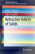 Refractive Indices of Solids di Stepan S. Batsanov edito da Springer