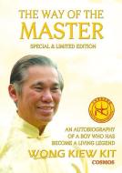 Way of the Master di Kiew Kit Wong edito da Cosmos Internet Sdn Bhd