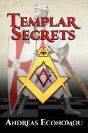 Templar Secrets di Andreas Economou edito da LIGHTNING SOURCE INC