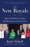 The New Royals di Katie Nicholl edito da Hachette Books