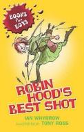 Robin Hood\'s Best Shot di Ian Whybrow edito da Hachette Children\'s Group