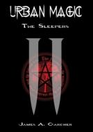 Urban Magic II: The Sleepers di James A. Gardner edito da LULU PR