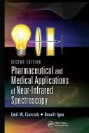 Pharmaceutical and Medical Applications of Near-Infrared Spectroscopy di Emil W. Ciurczak, Benoit Igne edito da Taylor & Francis Ltd