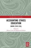 Accounting Ethics Education edito da Taylor & Francis Ltd