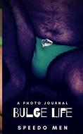 Bulge Life di Speedo Men edito da BLURB INC