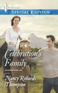 Celebration's Family di Nancy Robards Thompson edito da Harlequin