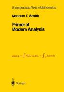Primer of Modern Analysis di K. T. Smith edito da Springer New York