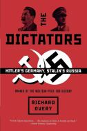 The Dictators: Hitler's Germany, Stalin's Russia di Richard Overy edito da W W NORTON & CO