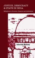 Justice, Democracy and State in India di Amarnath Mohanty edito da Taylor & Francis Ltd