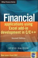 Financial Applications using Excel Add-in Development in C / C++ di Steve Dalton edito da John Wiley & Sons