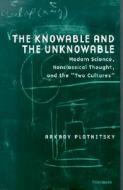 Plotnitsky, A:  The Knowable and the Unknowable di Arkady Plotnitsky edito da University of Michigan Press