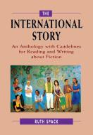 The International Story di Ruth (Tufts University Spack edito da Cambridge University Press