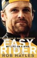 Easy Rider: My Life On A Bike di Rob Hayles edito da Transworld Publishers Ltd