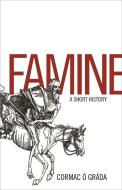 Famine di Cormac O Grada edito da Princeton University Press