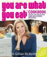 You Are What You Eat Cookbook di Gillian McKeith edito da Penguin Books Ltd