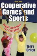 Cooperative Games and Sports di Terry Orlick edito da Human Kinetics Publishers
