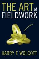 The Art of Fieldwork di Harry F. Wolcott edito da Altamira Press